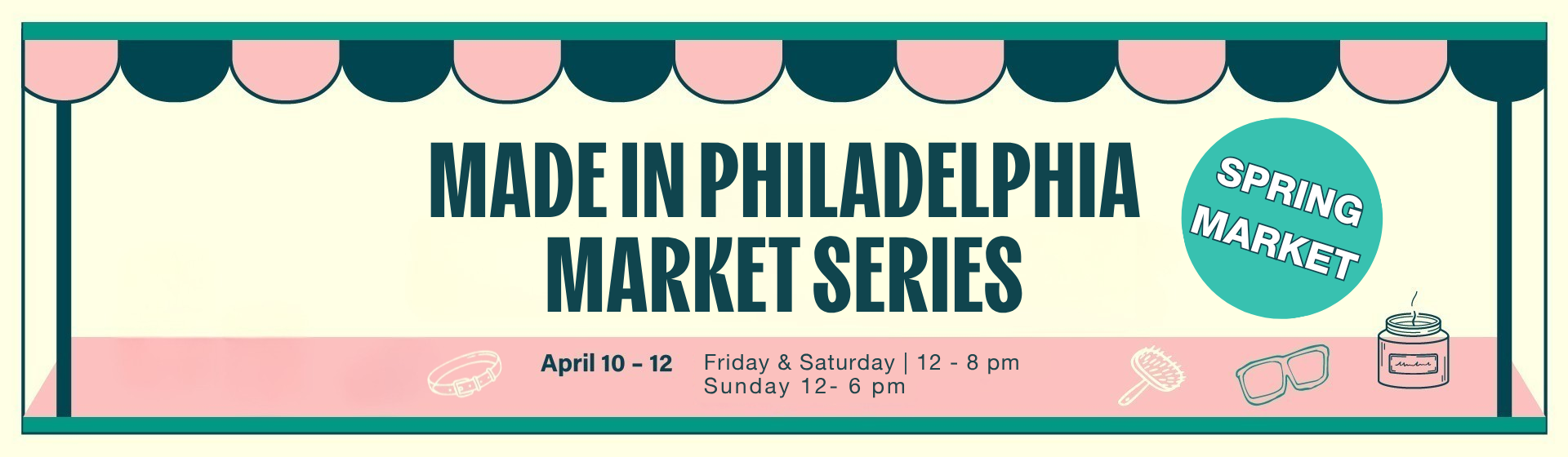 Made in Philadelphia Spring Market